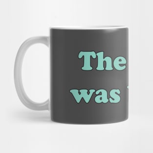 The book was better Mug